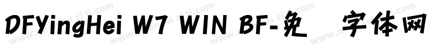 DFYingHei W7 WIN BF字体转换